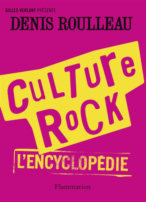 Emprunter Culture rock. L'encyclopédie livre