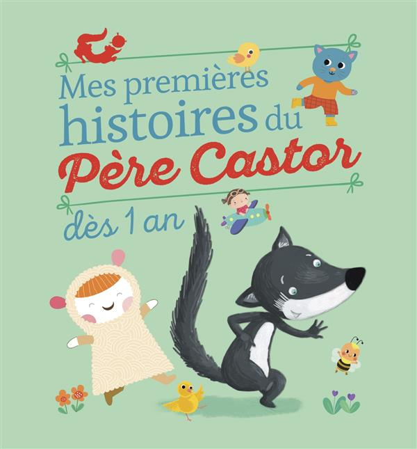 Emprunter Mes premieres histoires du Père Castor. Dès 1 an livre