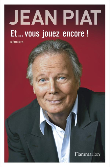 Emprunter Et... Vous jouez encore ? Mémoires en trois actes livre