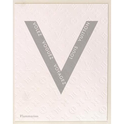 Emprunter Volez, voguez, voyagez. Louis Vuitton livre