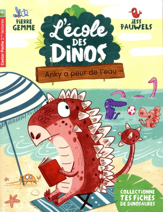 Emprunter L'école des dinos Tome 2 : Anky a peur de l'eau livre