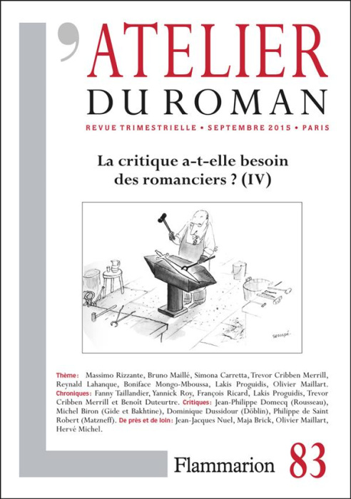 Emprunter L'ATELIER DU ROMAN - T83 - LA CRITIQUE A-T-ELLE BESOIN DES ROMANCIERS ? IV - LA CRITIQUE A-T-ELLE BE livre