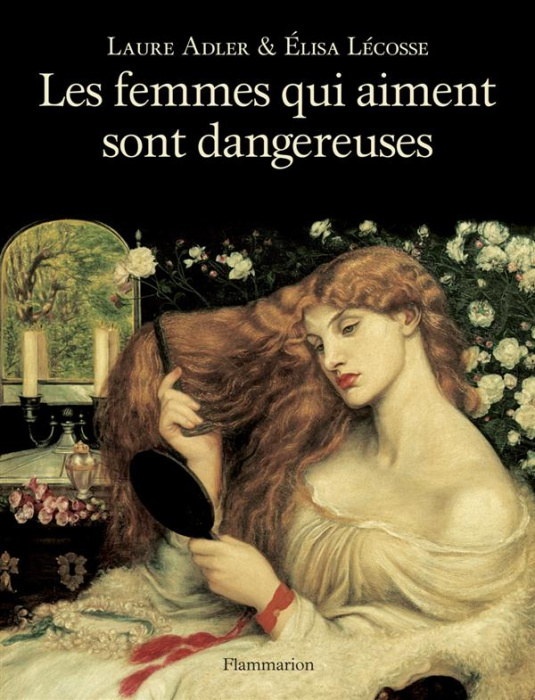 Emprunter Les femmes qui aiment sont dangereuses livre