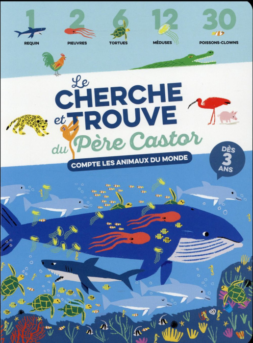 Emprunter Compte les animaux du monde. Le cherche et trouve du Père Castor livre
