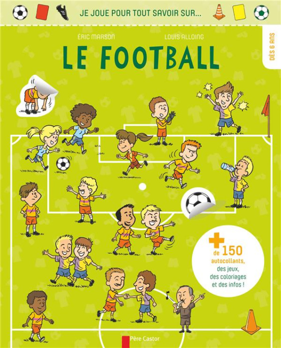 Emprunter Je joue pour tout savoir sur le football livre