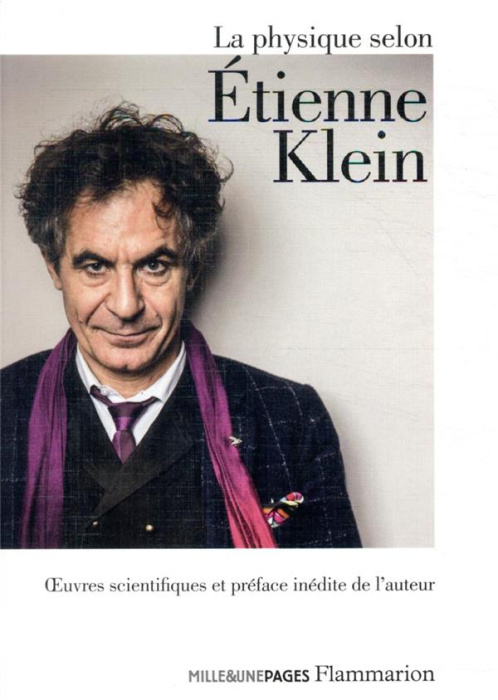 Emprunter La physique selon Etienne Klein. Les tactiques de Chronos ; Il était sept fois la Révolution ; Le fa livre