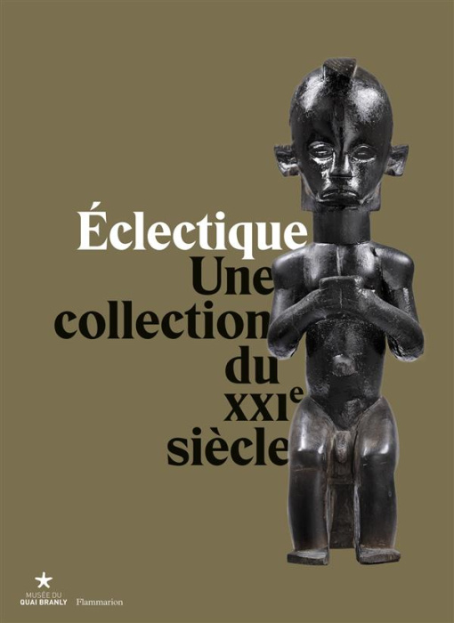 Emprunter Eclectique. Une collection du XXIe siècle livre