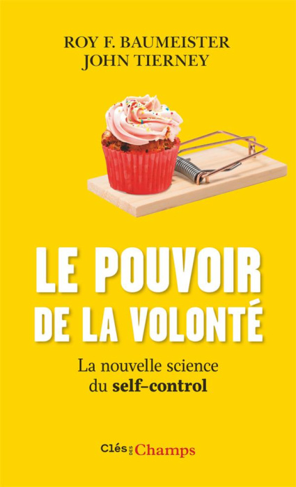 Emprunter Le pouvoir de la volonté. La nouvelle science du self-control livre