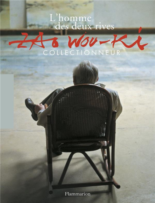 Emprunter Zao Wou-ki, collectionneur. L'homme des deux rives livre