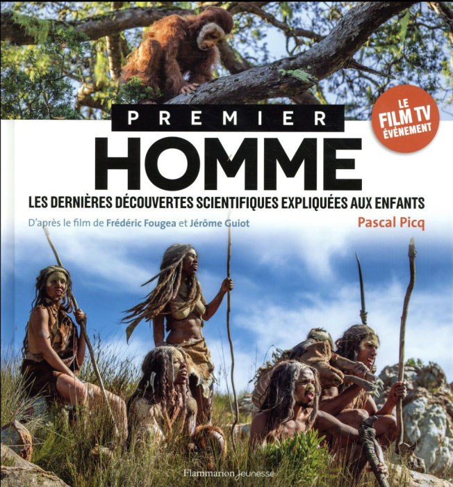 Emprunter Premier homme. Les dernières découvertes scientifiques expliquées aux enfants livre