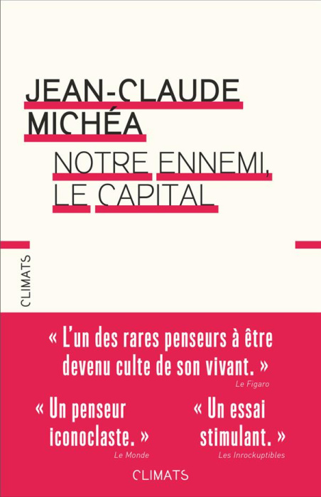 Emprunter Notre ennemi, le capital. Notes sur la fin des jours tranquilles livre