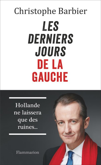 Emprunter Les derniers jours de la gauche livre