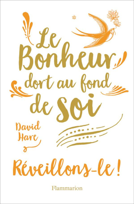 Emprunter Le bonheur dort au fond de soi. Réveillons-le livre