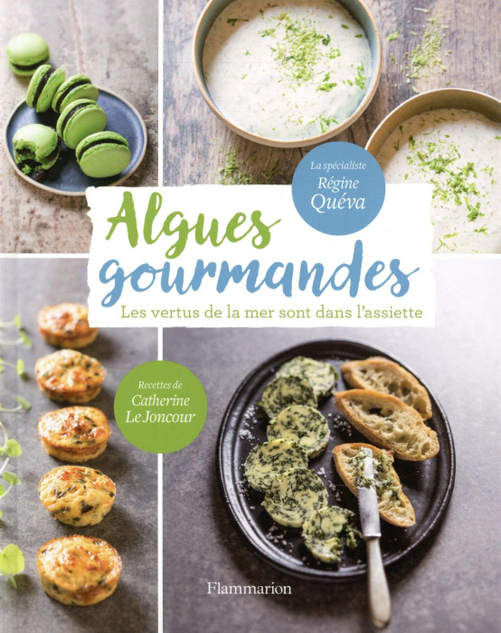 Emprunter Algues gourmandes. Les vertus de la mer sont dans l'assiette ! livre