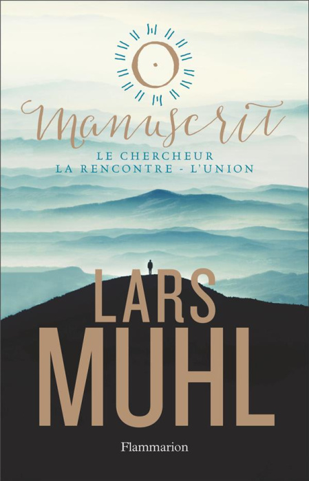 Emprunter O' Manuscrit. Le Chercheur ; La Rencontre ; L'Union livre