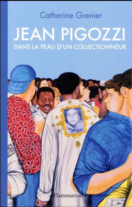 Emprunter Jean Pigozzi. Dans la peau d'un collectionneur livre