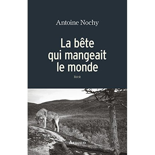 Emprunter La bête qui mangeait le monde livre