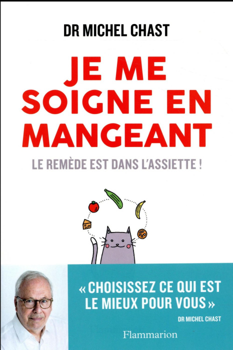 Emprunter Je me soigne en mangeant. Le remède est dans l'assiette ! livre