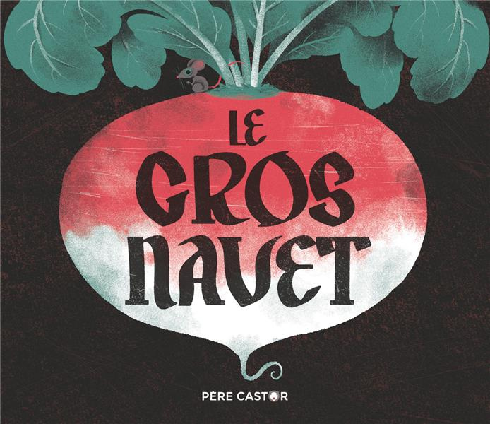 Emprunter Le gros navet livre