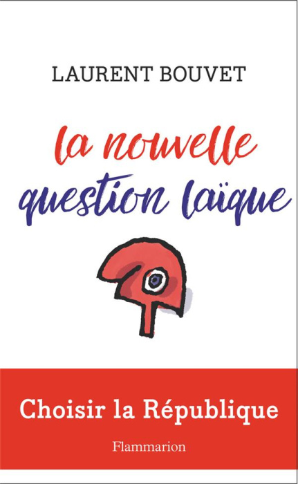 Emprunter La nouvelle question laïque. Choisir la République livre
