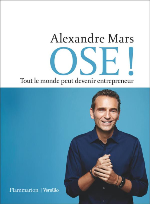 Emprunter Ose ! Tout le monde peut devenir entrepreneur livre
