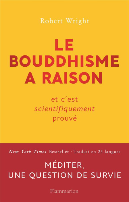 Emprunter Le bouddhisme a raison. Et c'est scientifiquement prouvé livre