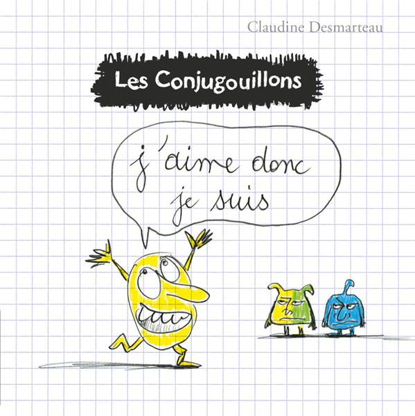 Emprunter Les conjugouillons Tome 1 : J'aime donc je suis livre