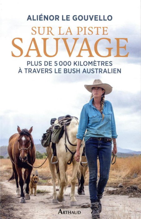 Emprunter Sur la piste sauvage. Plus de 5000 kilomètres à travers le bush autralien livre