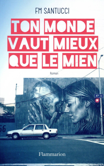 Emprunter Ton monde vaut mieux que le mien livre