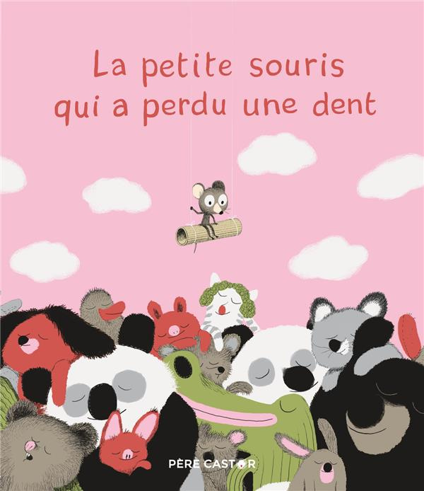 Emprunter La petite souris qui a perdu une dent livre