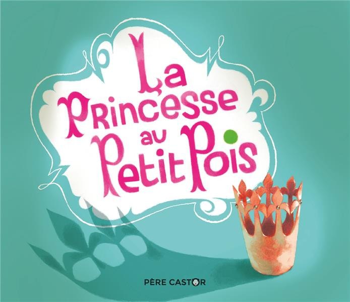 Emprunter La princesse au petit pois livre