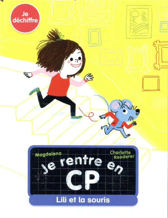 Emprunter Je rentre en CP Tome 1 : Lili et la souris livre