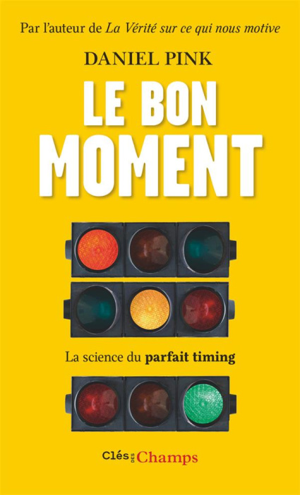 Emprunter Le bon moment. La science du parfait timing livre