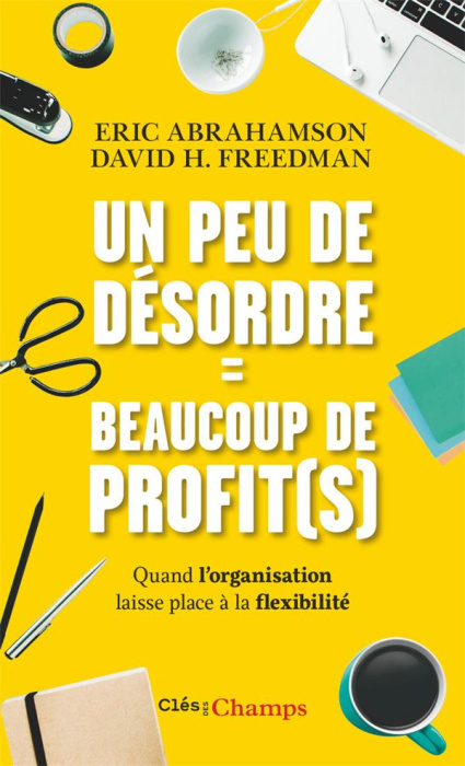 Emprunter Un peu de désordre = beaucoup de profit(s) livre