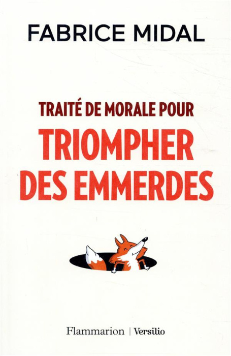 Emprunter Traité de morale pour triompher des emmerdes livre