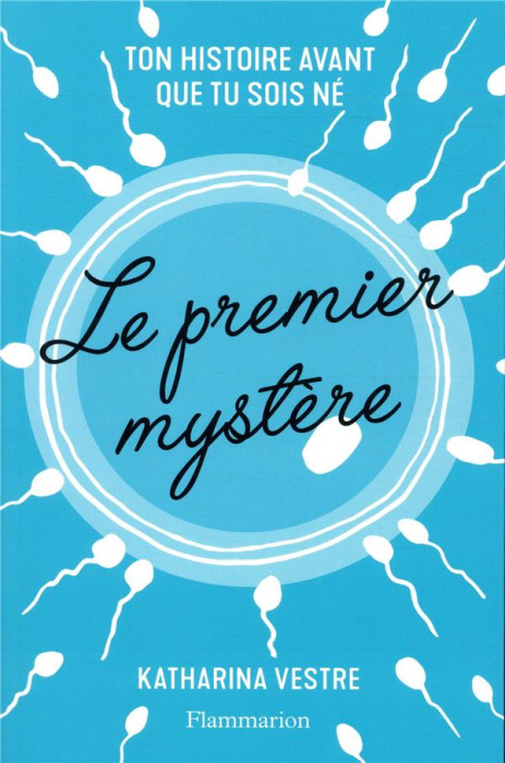 Emprunter Le premier mystère. Ton histoire avant que tu sois né livre