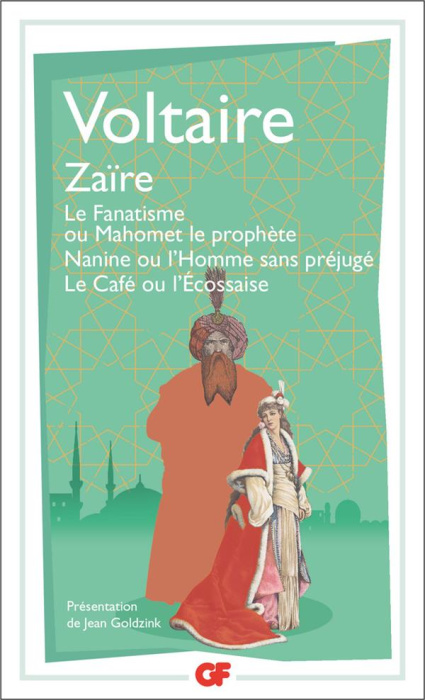 Emprunter Zaïre. Le fanatisme ou Mahomet le prophète, Nanine ou L'homme sans préjugé, Le café ou L'Ecossaise livre