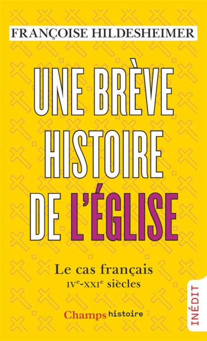 Emprunter Une brève histoire de l'Eglise. Le cas français. IVe-XXIe siècle livre