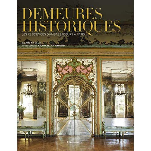 Emprunter Demeures historiques. Les résidences d'ambassadeurs à Paris livre