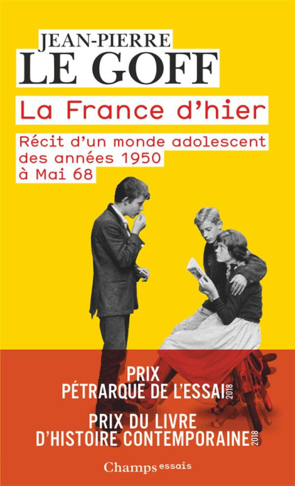 Emprunter La France d'hier. Récit d'un monde adolescent, des années 1950 à Mai 68 livre