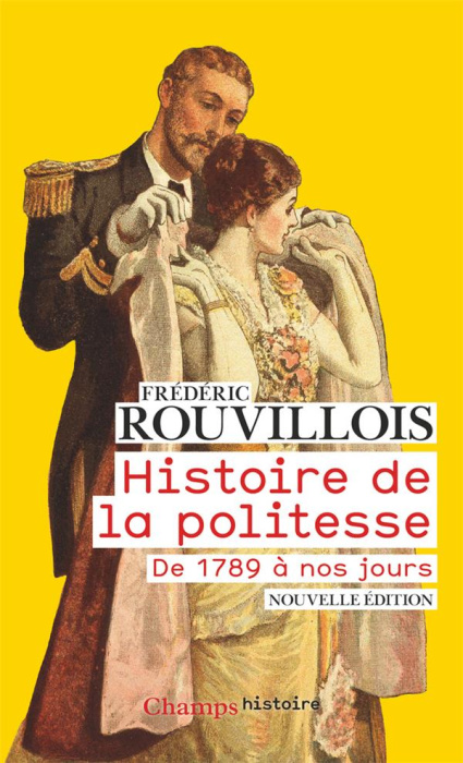 Emprunter Histoire de la politesse. De la Révolution à nos jours livre