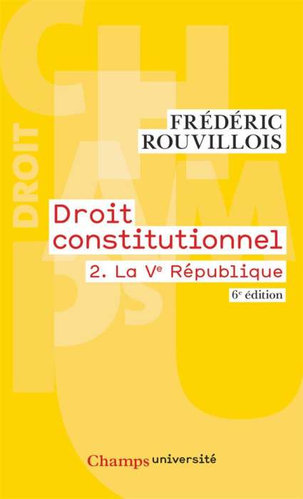 Emprunter Droit constitutionnel. Tome 2, La Ve République, 6e édition livre