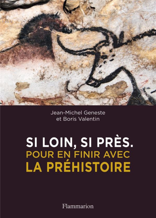 Emprunter Si loin, si près. Pour en finir avec la préhistoire livre