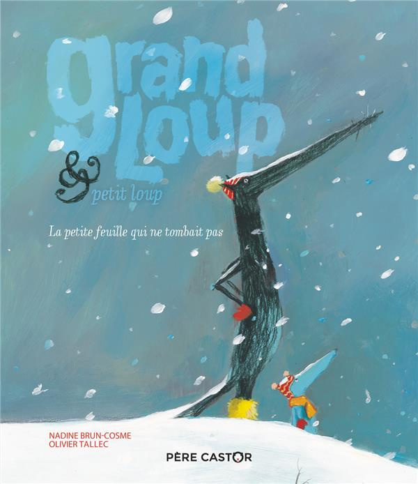Emprunter Grand loup & petit loup. La petite feuille qui ne tombait pas livre