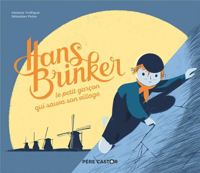 Emprunter Hans Brinker, le petit garcon qui sauva son village livre