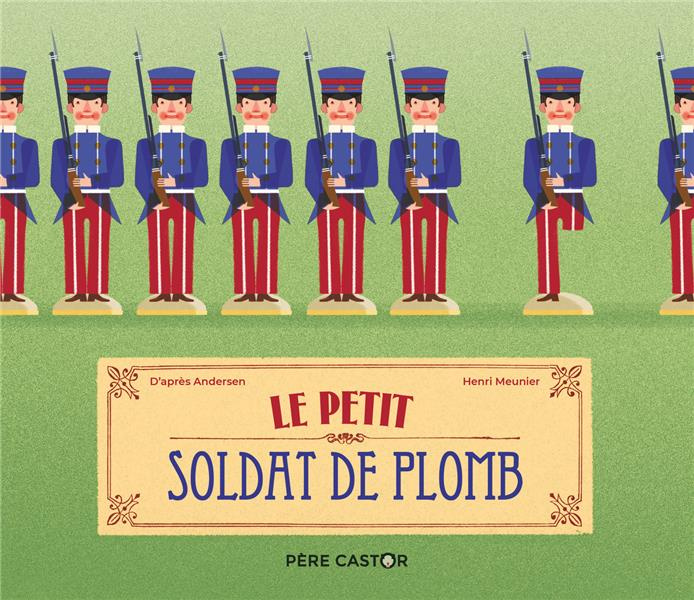 Emprunter Le petit soldat de plomb livre