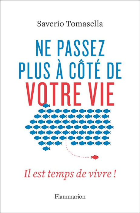 Emprunter Ne passez plus à côté de votre vie livre