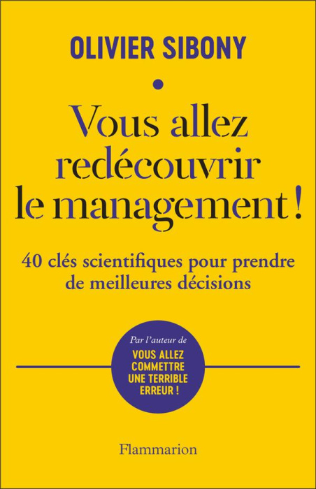 Emprunter Vous allez redécouvrir le management ! 40 clés scientifiques pour prendre de meilleures décisions livre