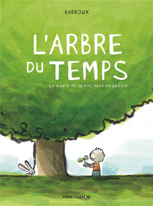 Emprunter L'arbre du temps. Le cycle de la vie, tout en poésie livre