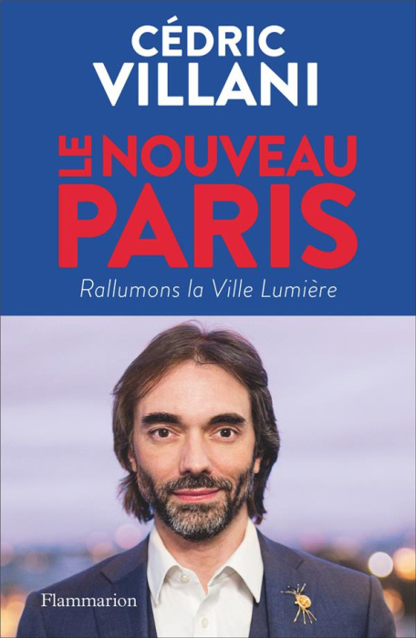 Emprunter Le nouveau Paris. Rallumons la Ville Lumière livre